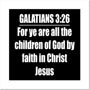 Galatians 3:26 KJV Posters and Art